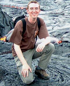 Chris in the Volcanoes National Park, Hawaii,
Summer 2003